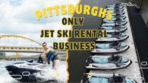 Awesome Opportunity To Own Pittsburgh's Only Jet Ski Rental!